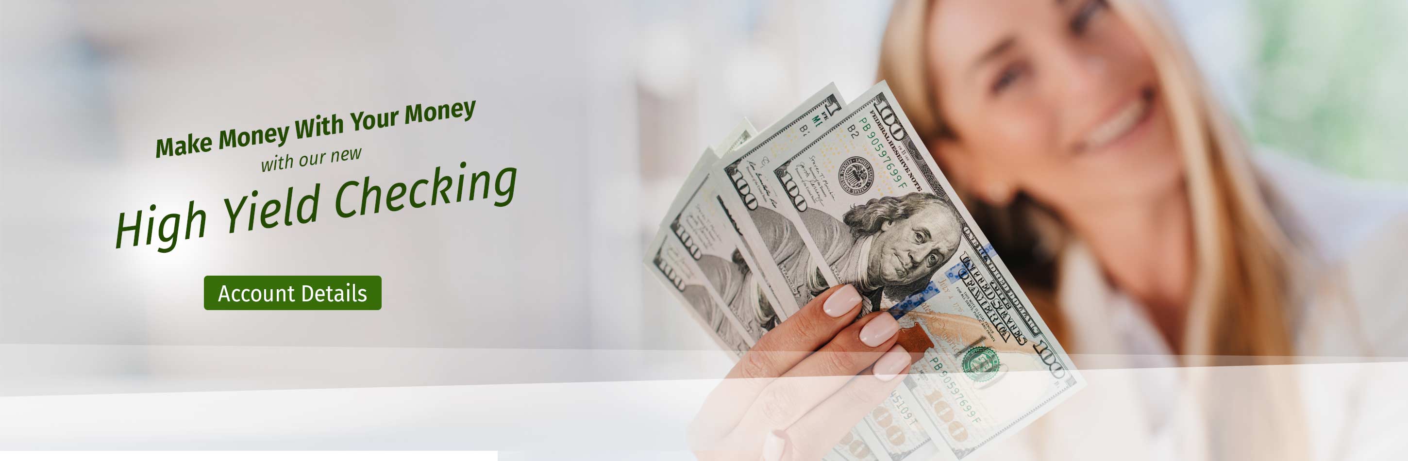 Make Money With Your Money with our new High Yield Checking. Account Details